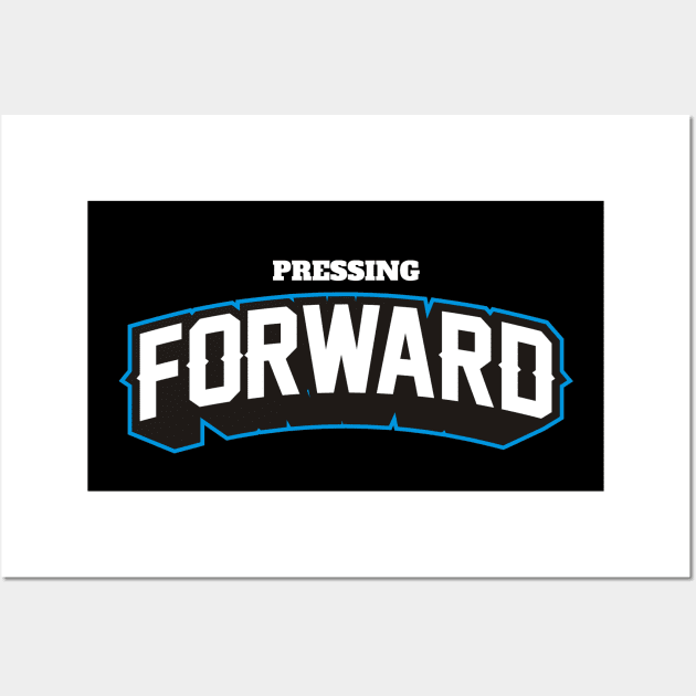 PRESSING FORWARD Wall Art by MUVE